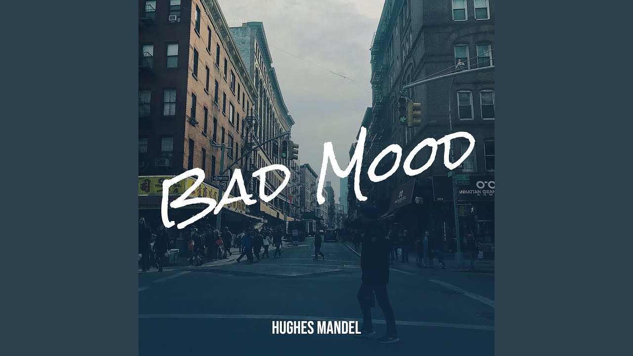 Bad Mood