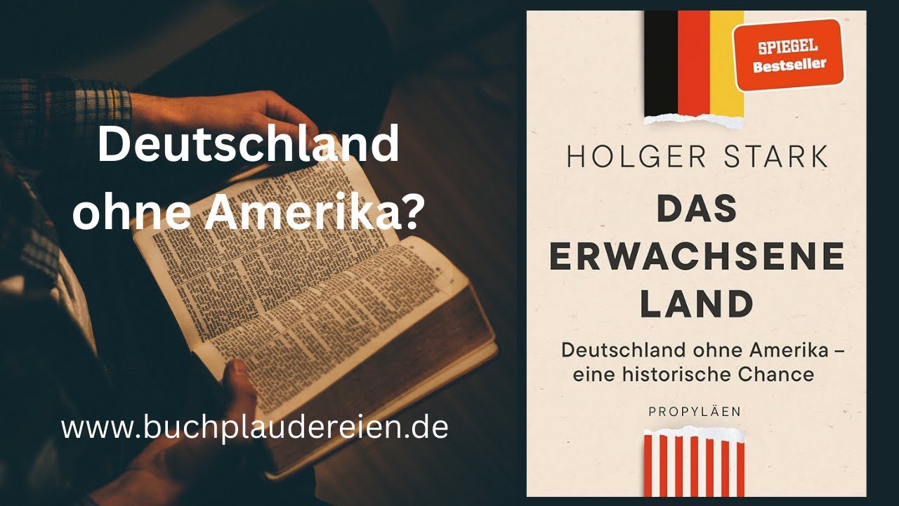 Deutschland ohne Amerika? Zusammenfassung Warum Holger Stark von einer historischen Chance spricht