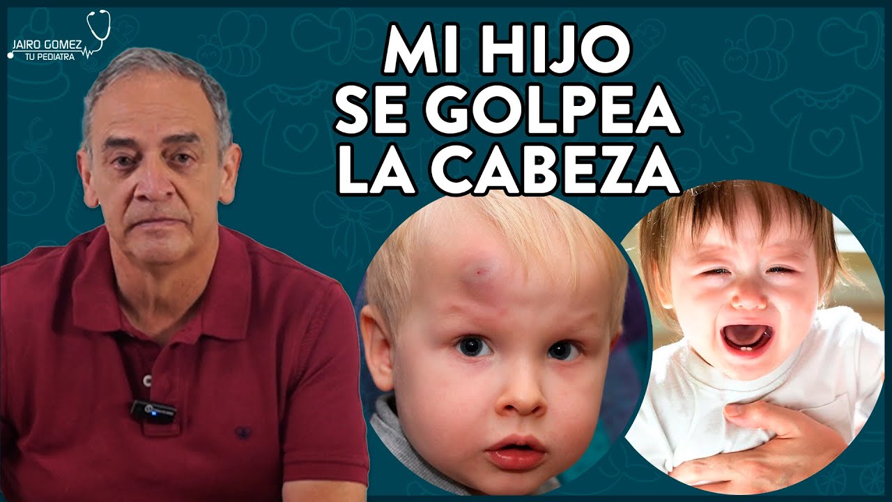 NO HAGAS ESTO SI TU HIJO SE GOLPEA LA CABEZA - Jairo Gomez Tu Pediatra