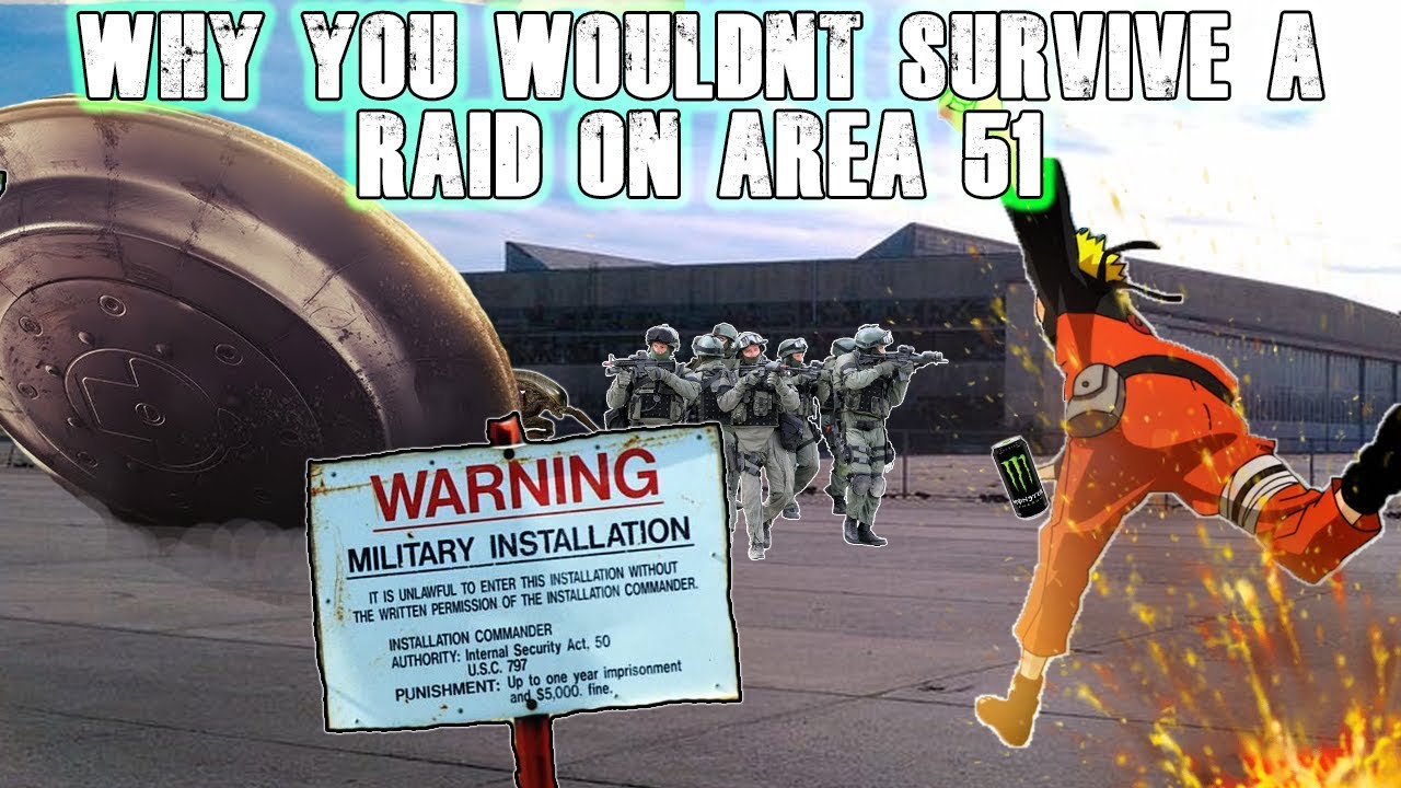 Why You Wouldn't Survive a Raid on Area 51