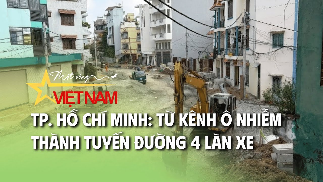 TP. Hồ Chí Minh: Từ kênh ô nhiễm thành tuyến đường 4 làn xe | Thời báo VTV