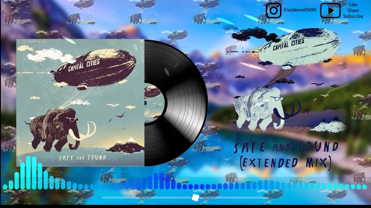 Capital Cities - Safe And Sound (Extended Mix)