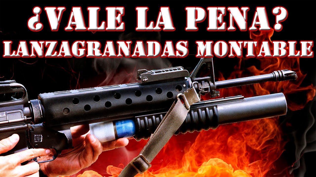 Lanzagranadas Acoplado &iquest;Como Funciona y Vale La Pena?
