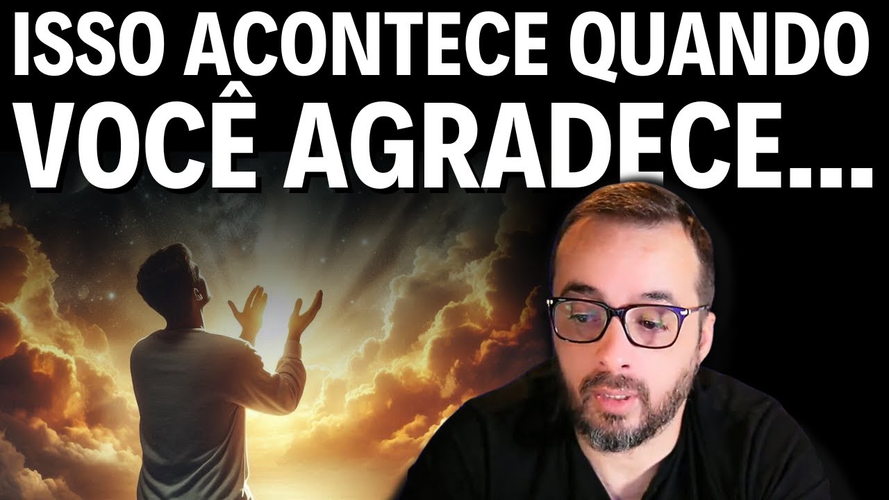 ISSO ACONTECE QUANDO VOCÊ AGRADECE...