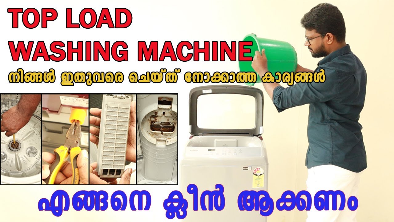 HOW TO FULL CLEAN TOP LOAD WASHING MACHINE Malayalam