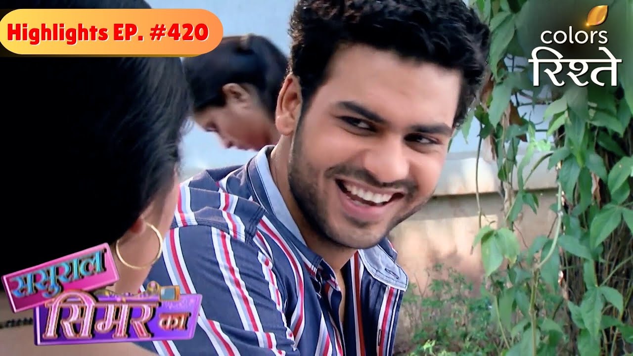 Roli does Reverse Psychology with Veeru | Sasural Simar Ka | Highlights | Episode 420