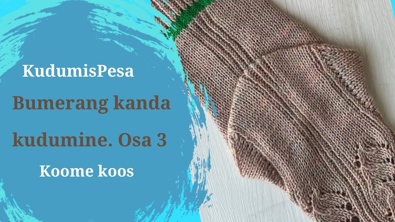 Boomerang heel. Bumerang kand. Pitsiliste sokkide kudumine. Osa 3 (lõplik)