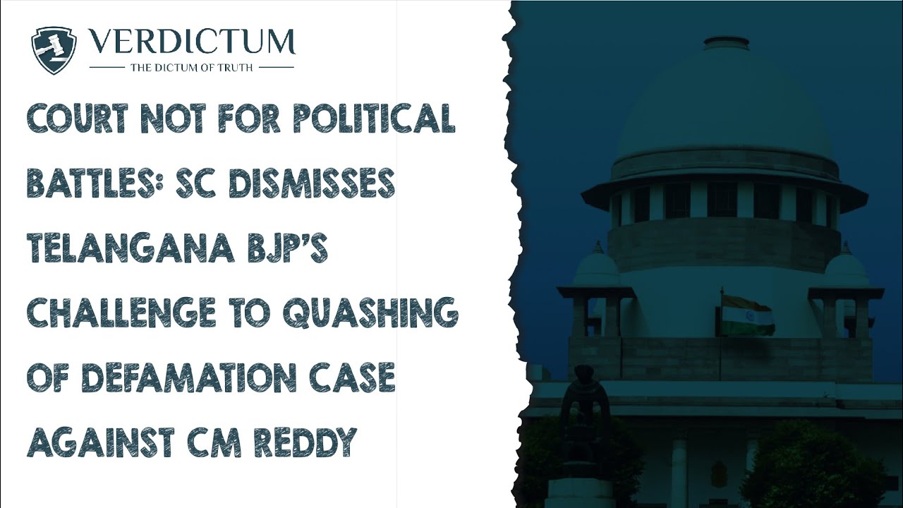 Political Battle: SC Junks Telangana BJP's Challenge To Quashing Of Defamation Case Against CM Reddy