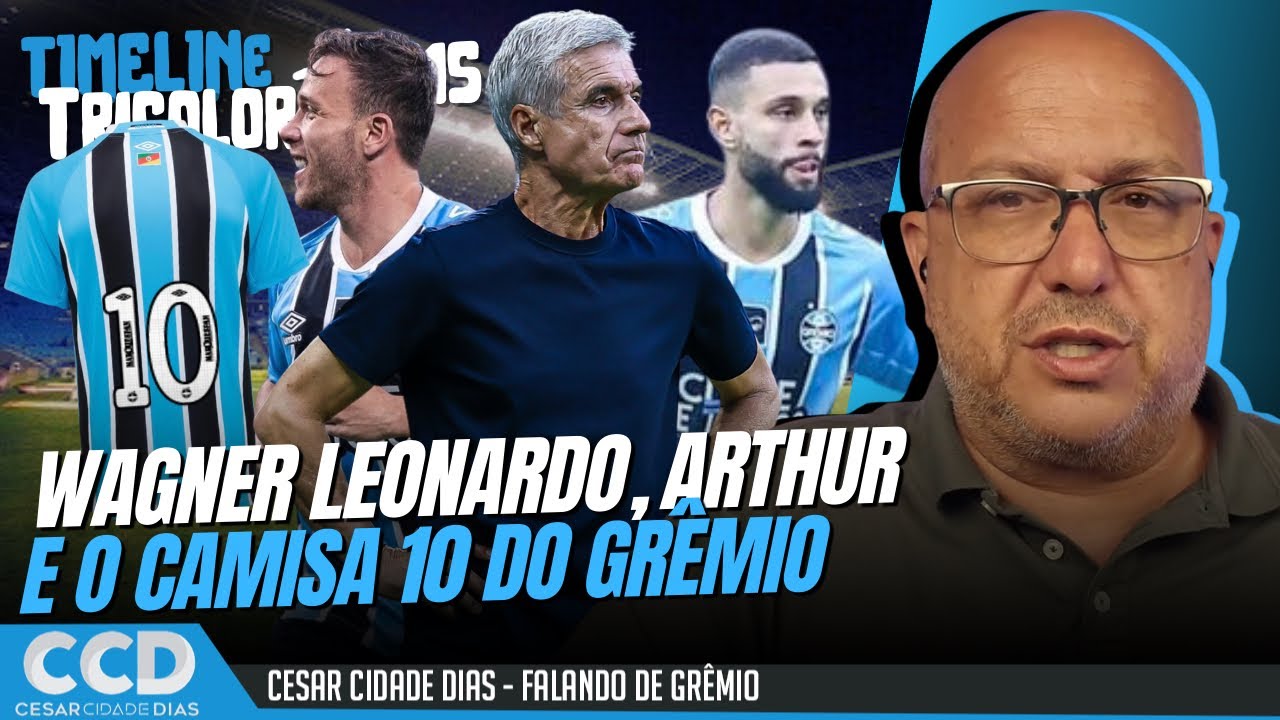 Timeline Tricolor #515: Futuro de Arthur no Grêmio, Wagner Leonardo e o camisa 10