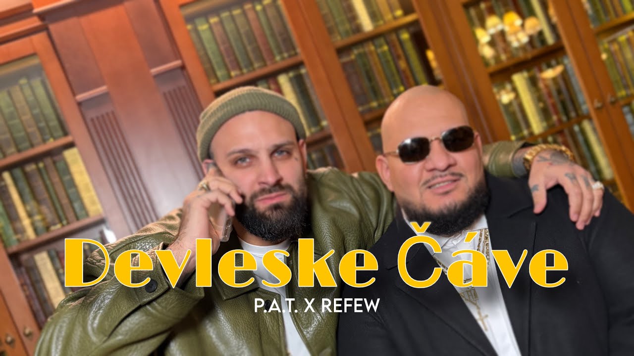 P.A.T. x REFEW - Devleske čáve |Official Video|