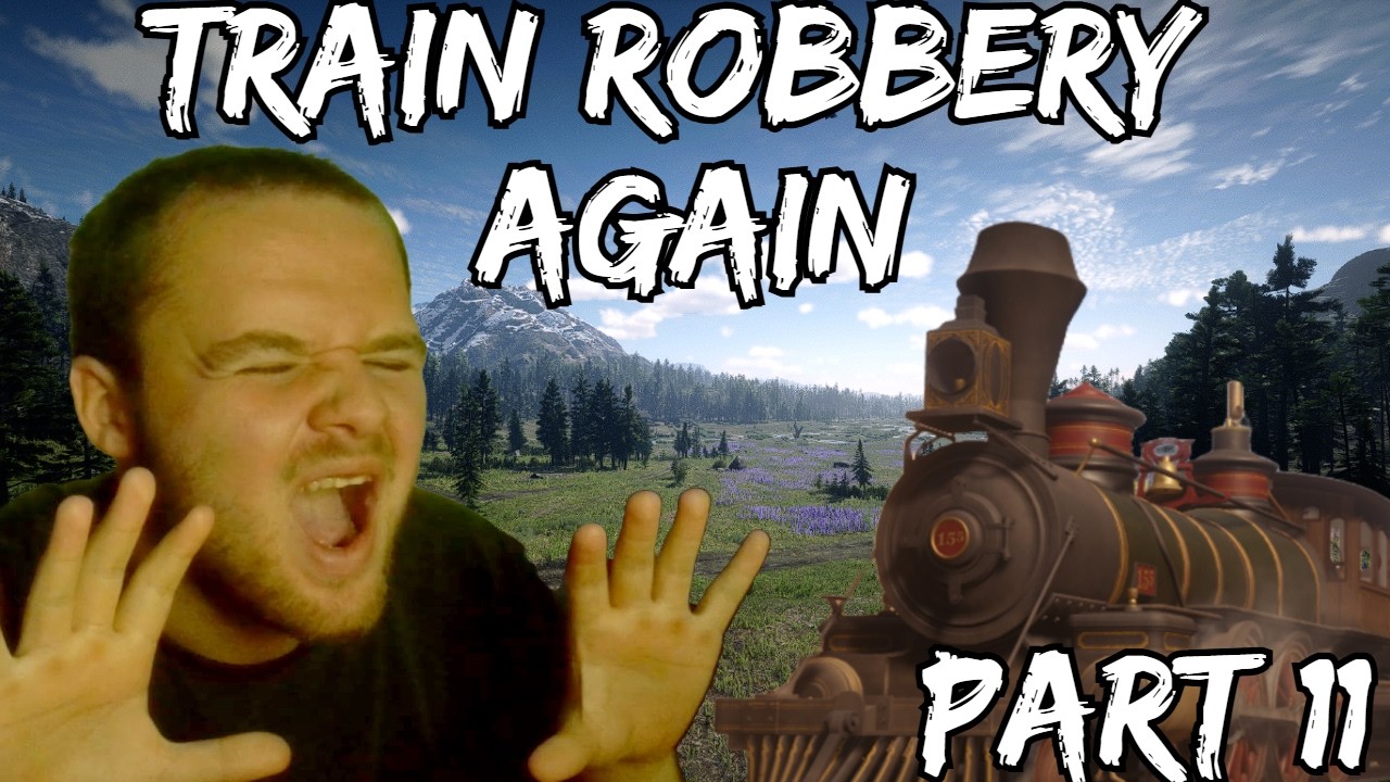 I ROBBED A TRAIN… AGAIN - RDR2
