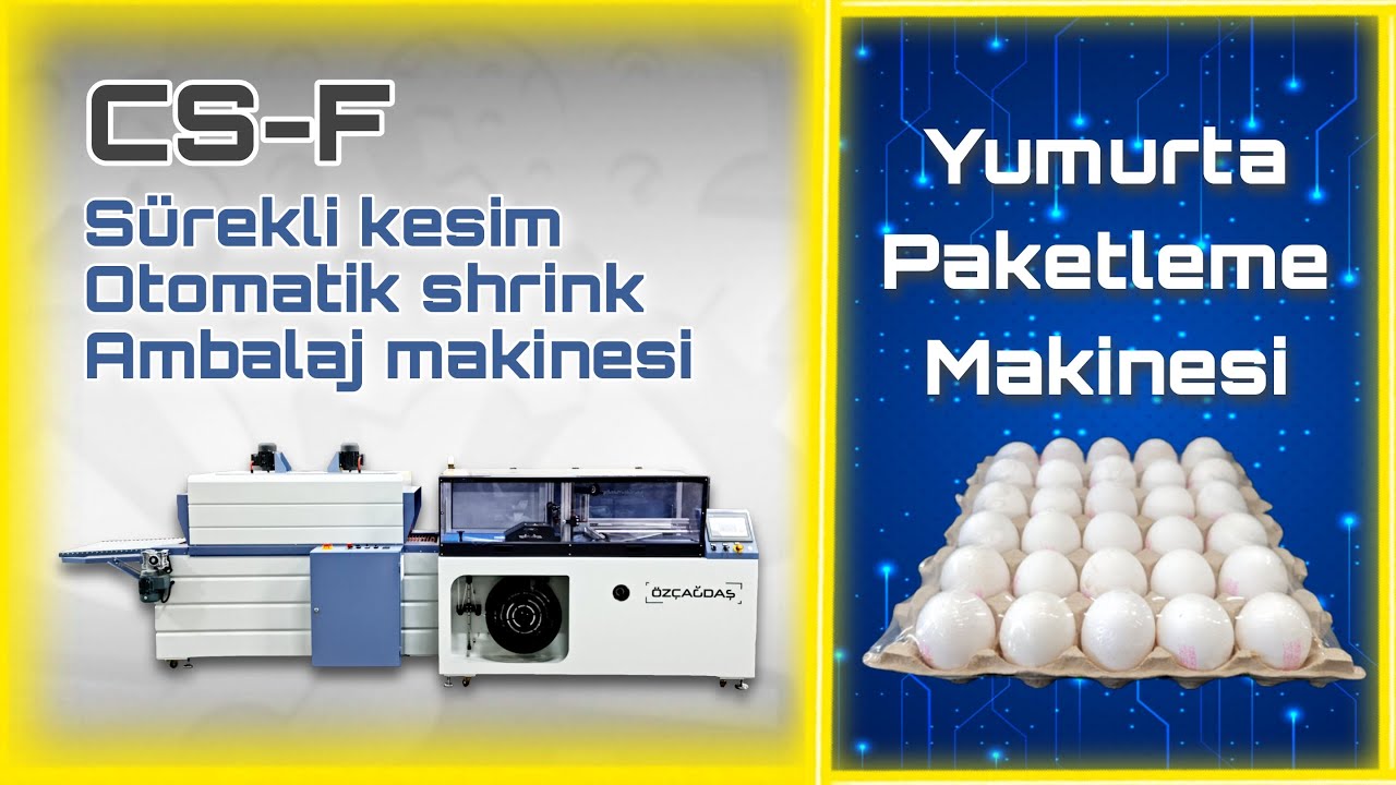 Otomatik yumurta paketleme makinesi - Shrink makinesi - CS-F