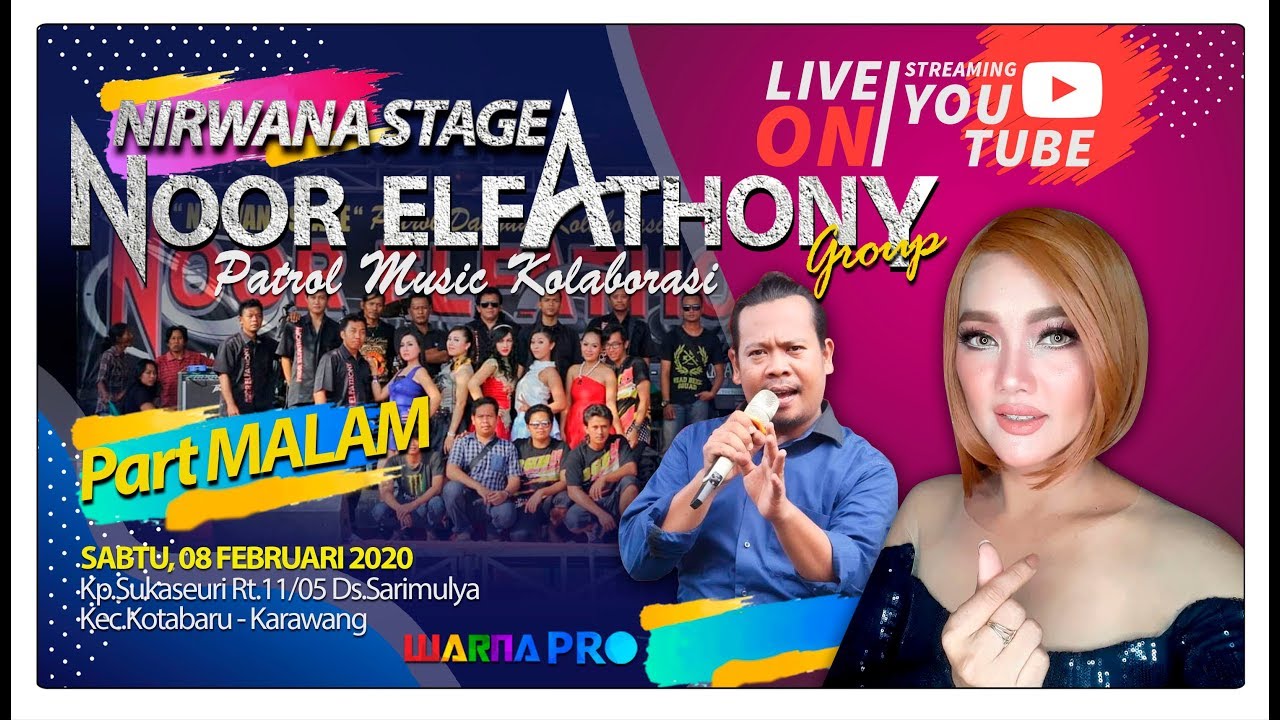 [LIVE] NIRWANA STAGE NOOR ELFATHONY PART MALAM | KOTABARU - KARAWANG