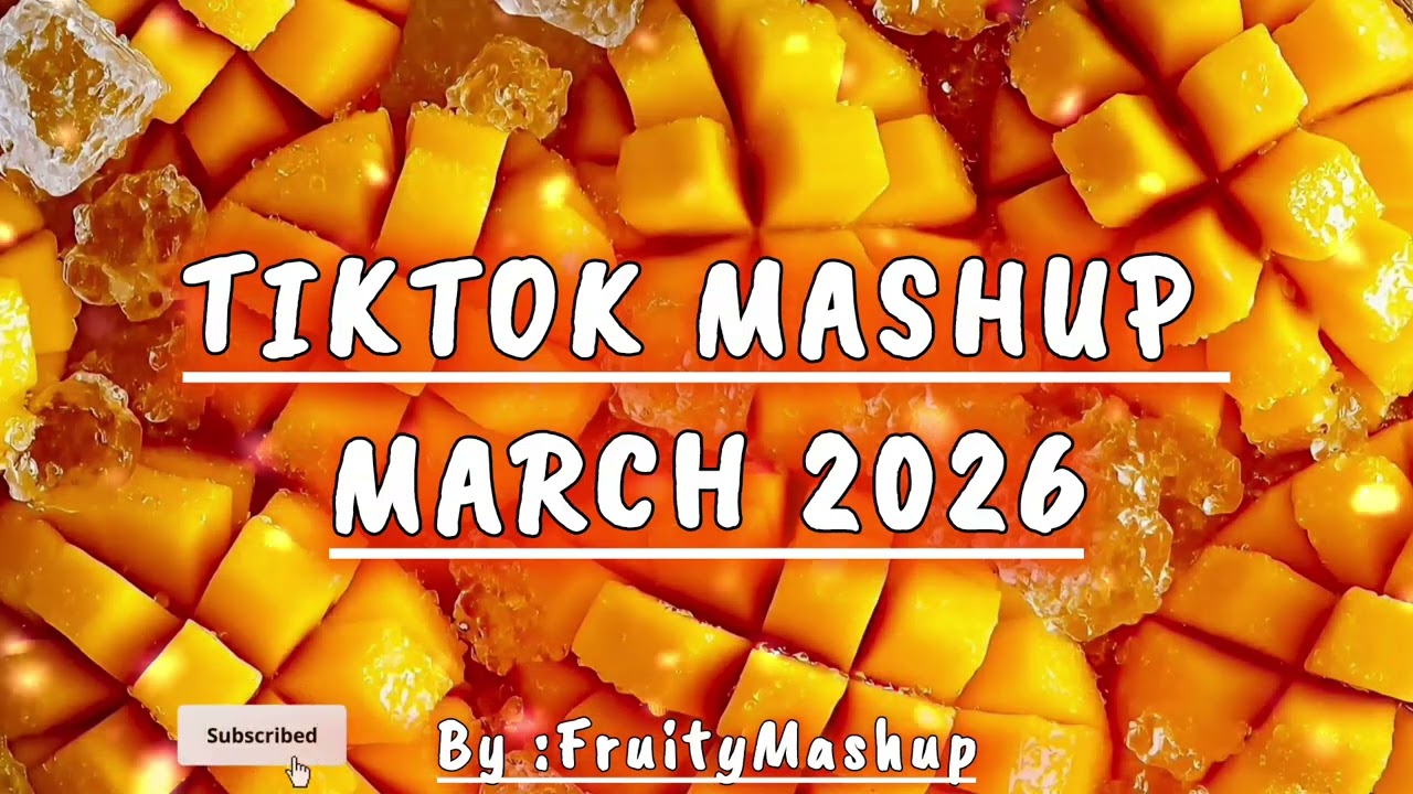 New Viral TikTok Mashup March 2026 | Hits 🥭