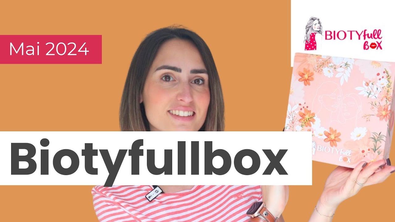 Biotyfull box: Mai 2024