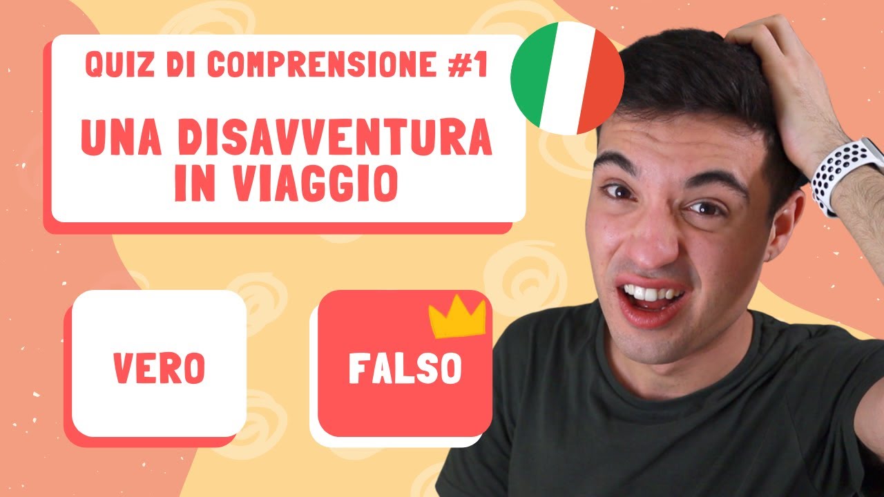 Quiz di ASCOLTO (listening test): una disavventura in viaggio