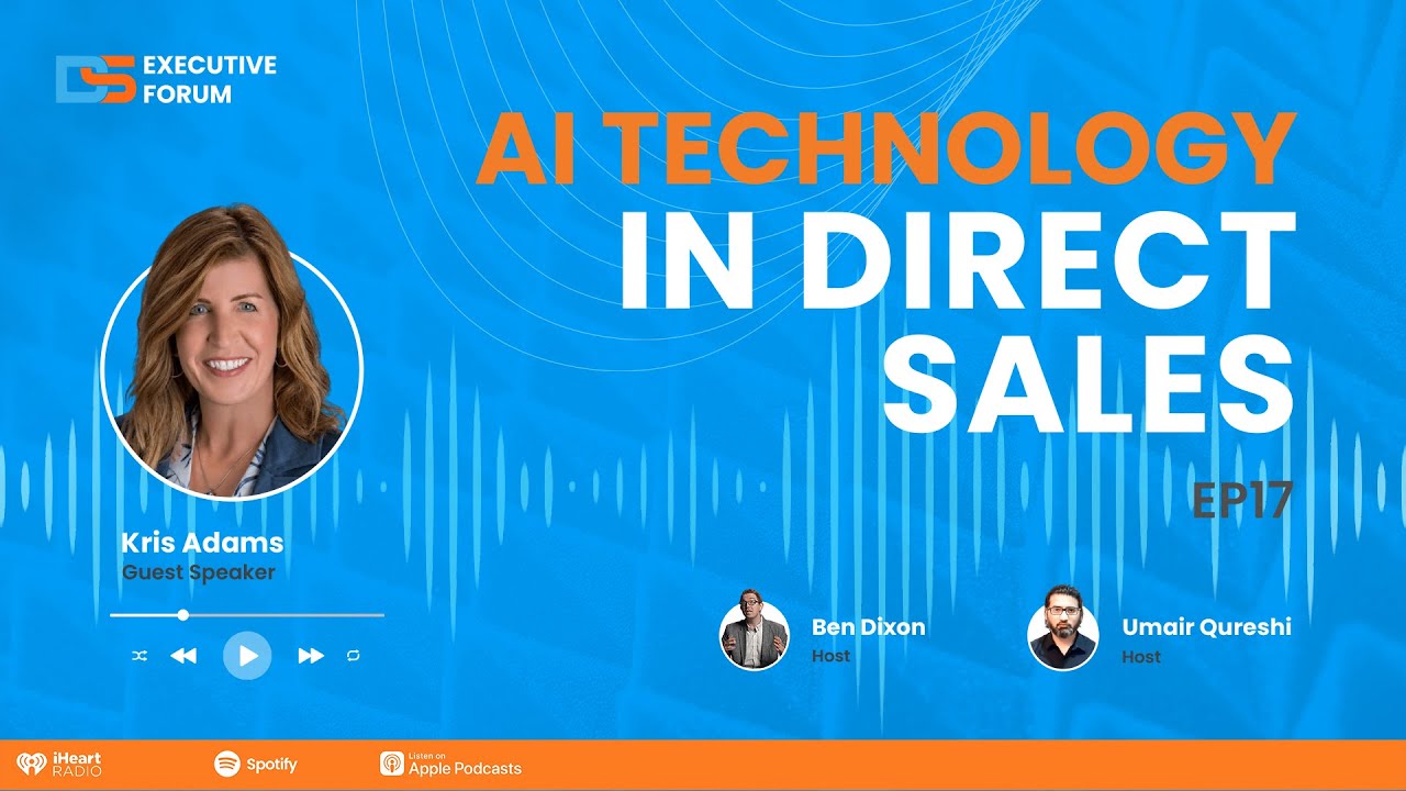 Direct Selling Executive Forum: AI Technology in Direct Sales with Kris Adams