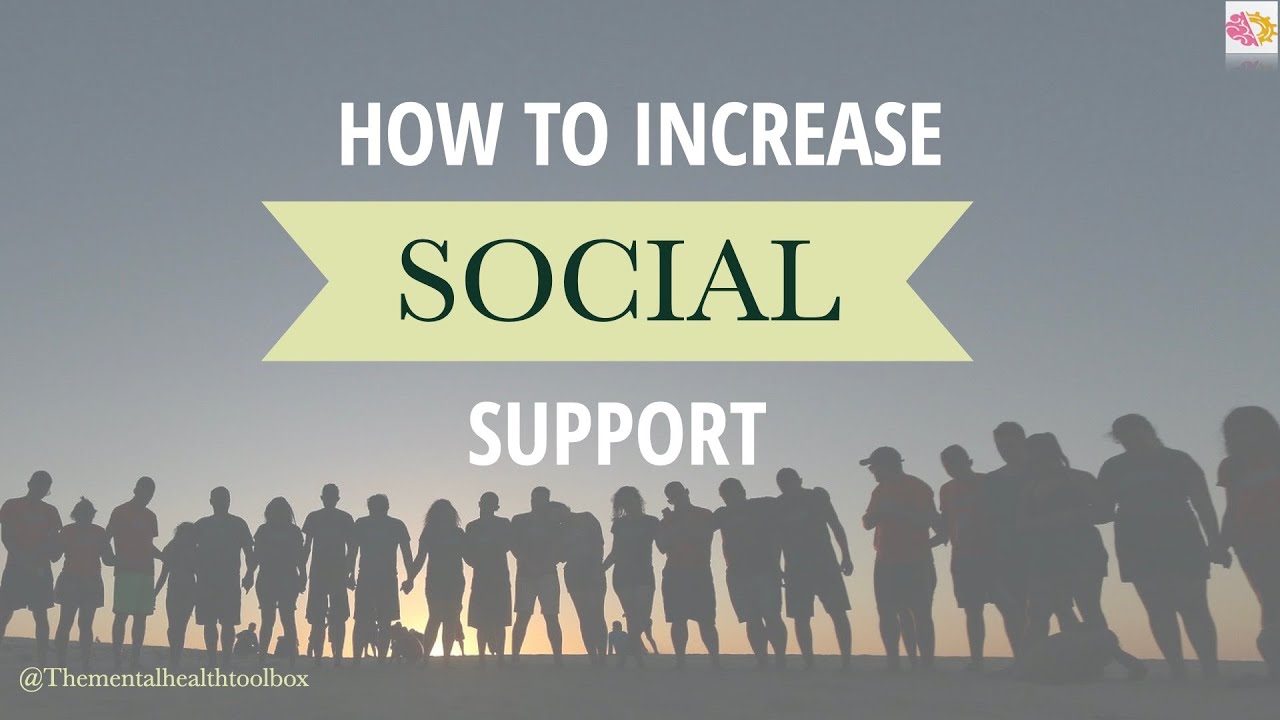 How To Increase Social Support