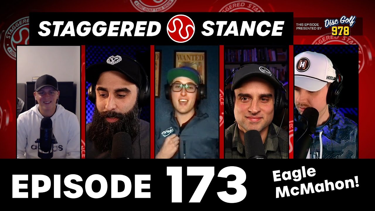 EAGLE MCMAHON INTERVIEW & Executive Director of the PDGA Interview | Staggered Stance Episode 173