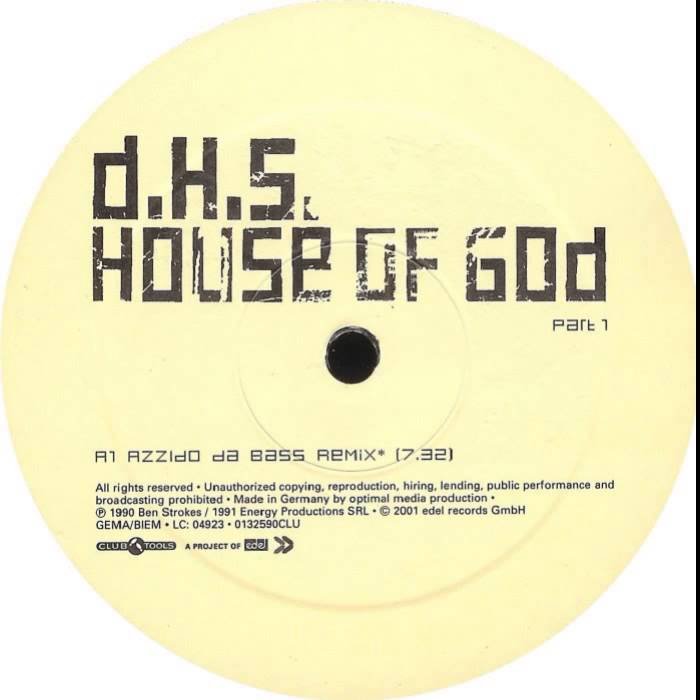 D.H.S.  - House Of God (Azzido Da Bass Remix)