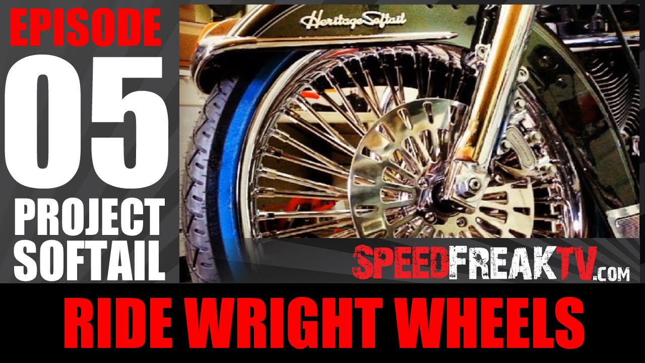 PROJECT SOFTAIL EP5 | RIDE WRIGHT WHEELS - SPEEDFREAKTV Change wheels on Harley Davidson