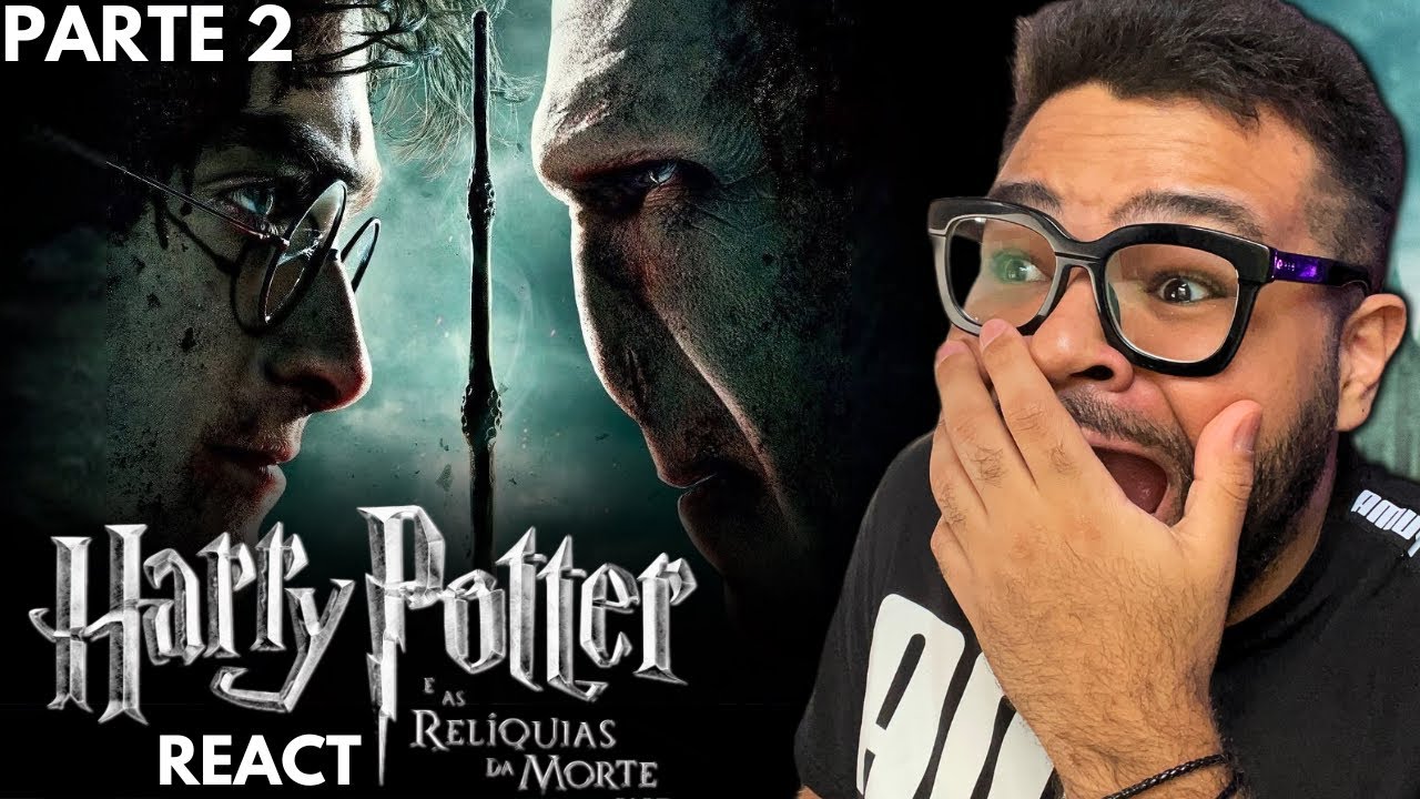 FINAL! HARRY POTTER E AS RELÍQUIAS DA MORTE: PARTE 2 REACT | ASSISTINDO PELA PRIMEIRA VEZ!