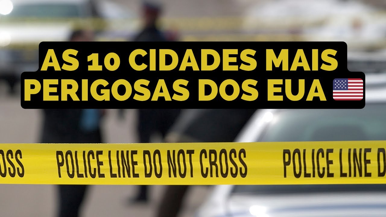 AS CIDADES MAIS VIOLENTAS DOS EUA E COMO TURISTAS PODEM EVITAR CRIMES!