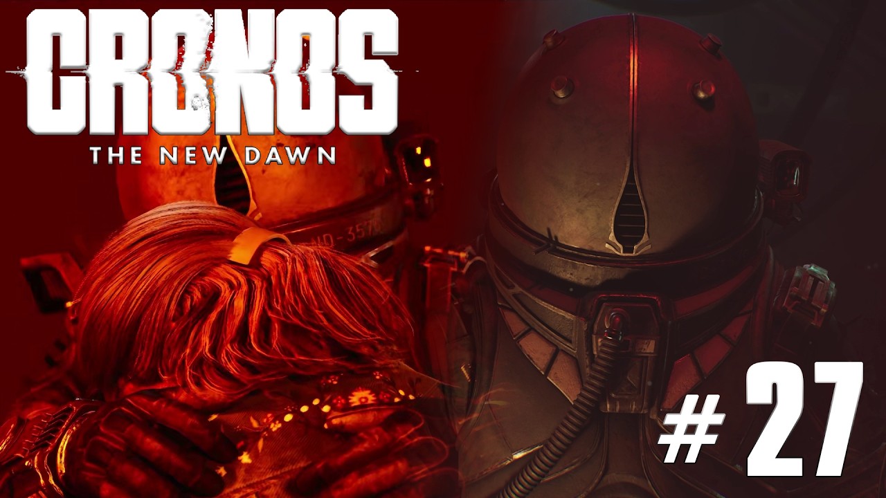 Können wir alles in Ordnung bringen? ✪ CRONOS: THE NEW DAWN #27