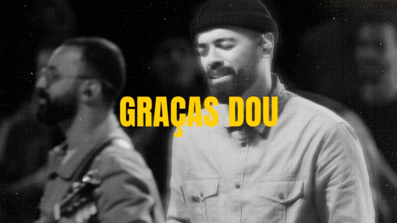 GRAÇAS DOU - NOVO CANTO (AO VIVO)