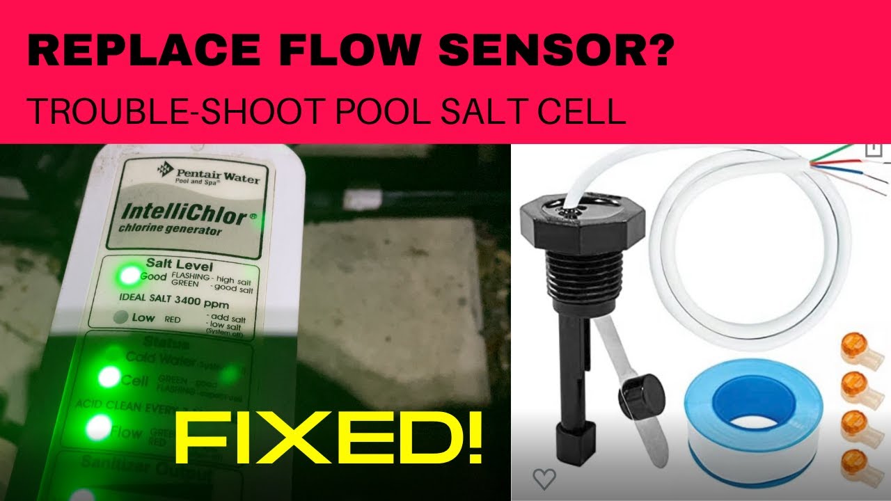 Fix Error Codes or Replace Salt Cell Flow Sensor