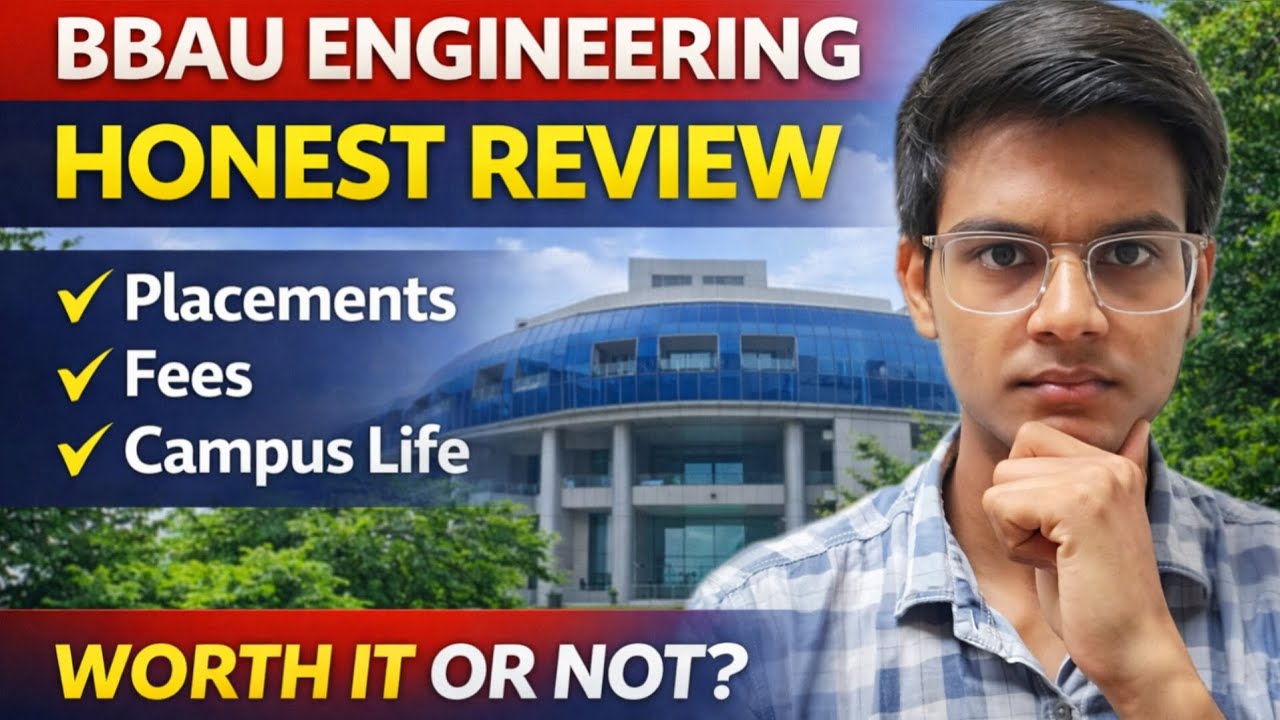 BBAU Engineering Honest Review 2025 | Placement, Fees, Campus Life | Worth It Or Not?
