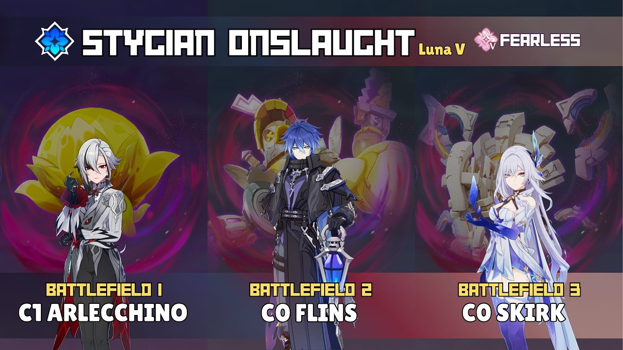 Stygian Onslaught Luna 5 | Fearless | C1 Arlecchino C0 Flins C0 Skirk | Genshin Impact
