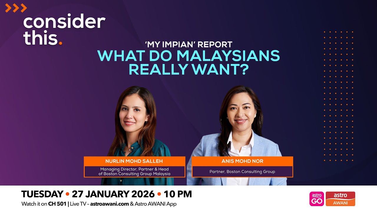 Consider This: ‘MY Impian’ Report — What Do Malaysians Really Want?