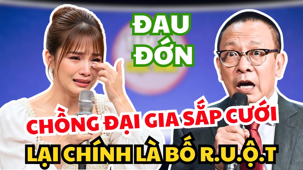Chồng Đại Gia Sắp Cưới… Lại Chính Là BỐ R.U.Ộ.T Của Tôi