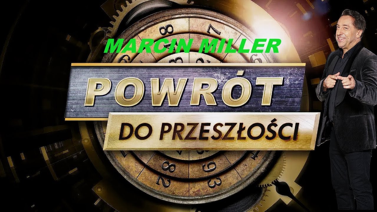 MARCIN MILLER - POWR&Oacute;T DO PRZESZŁOŚCI