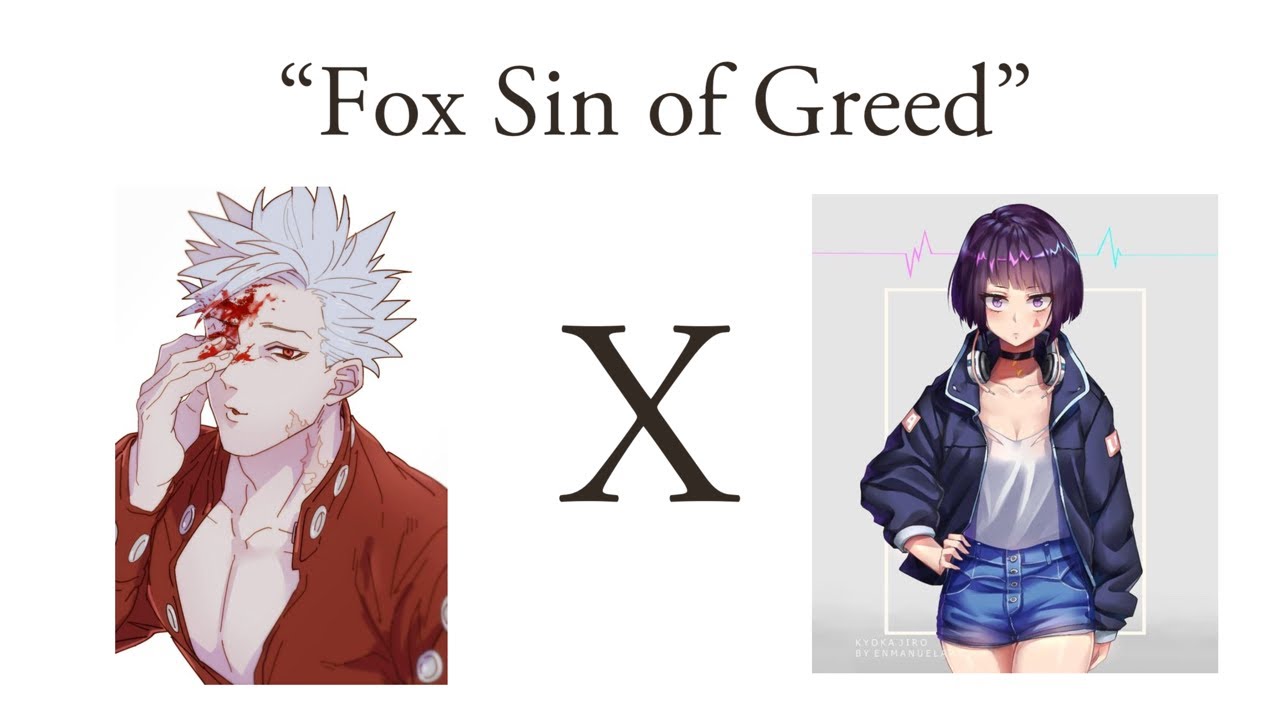 (Ban Deku AU)”Fox Sin of Greed”- Part 1