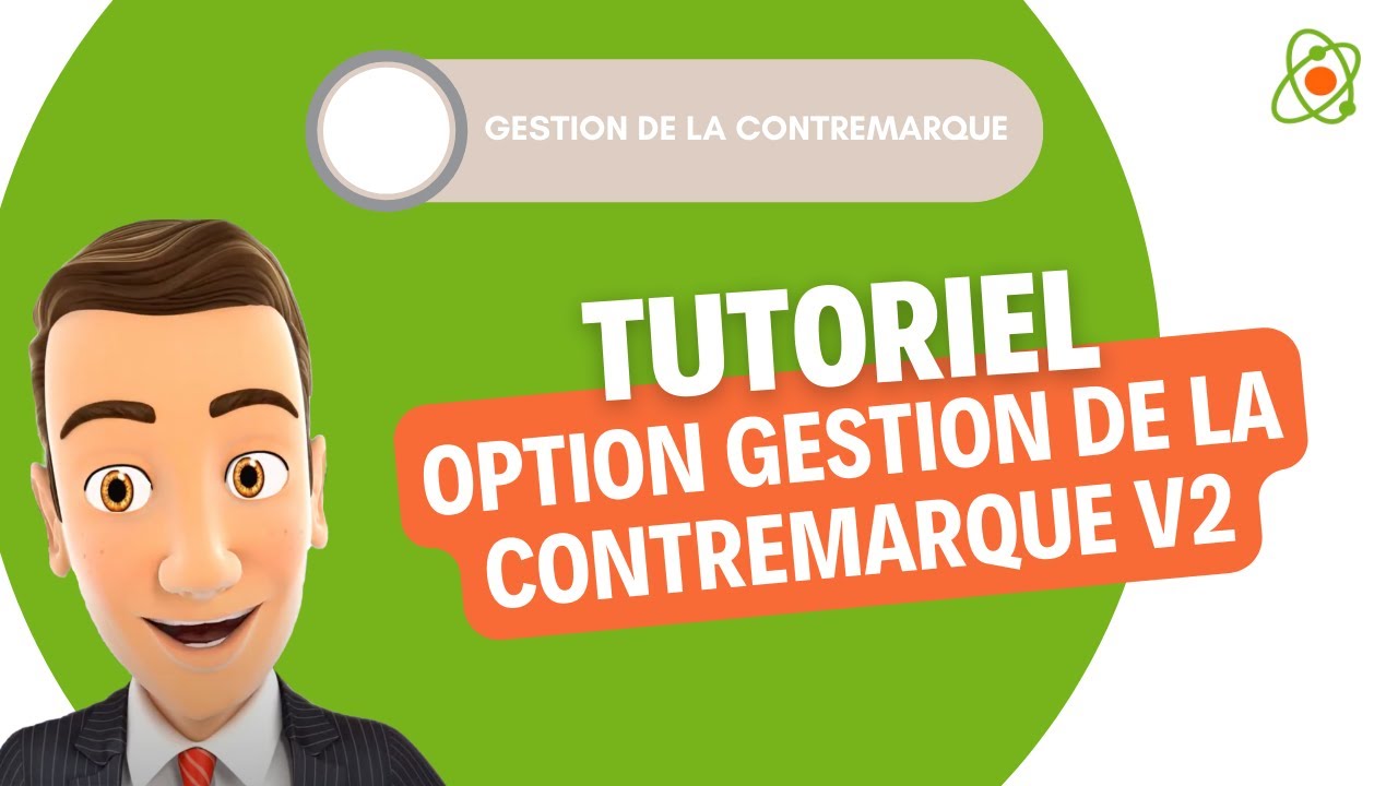 Option Gestion de la contremarque v2