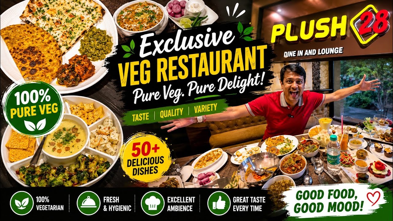 Pure veg restaurant l Salt Lake Kolkata l Taste of Kolkata I Let Try Something Different l Plush 28