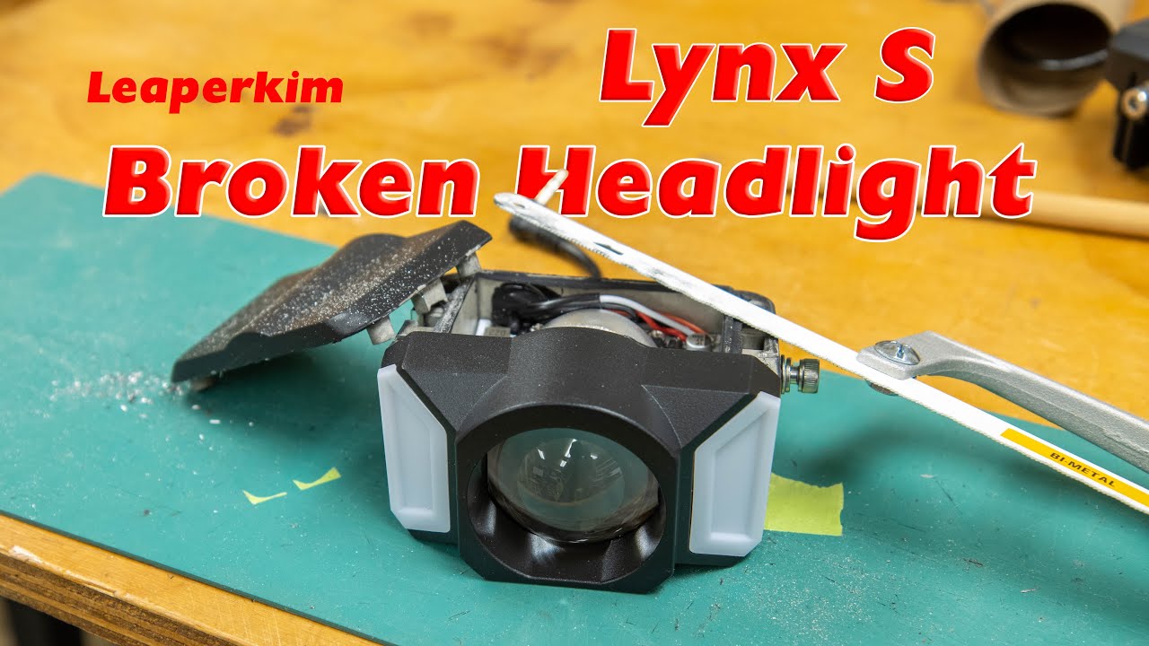 Lynx S Broken Headlight