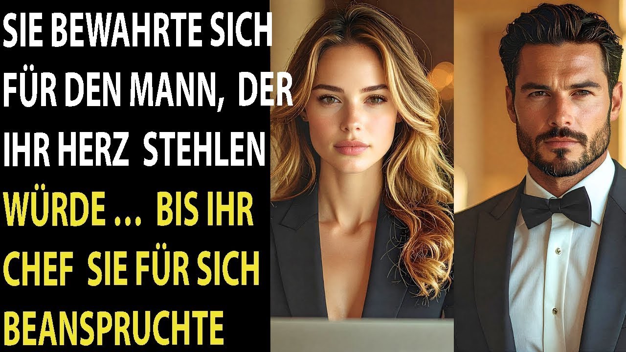 Sie sparte sich für die große Liebe auf – bis ihr Chef plötzlich Anspruch auf ihr Herz erhob