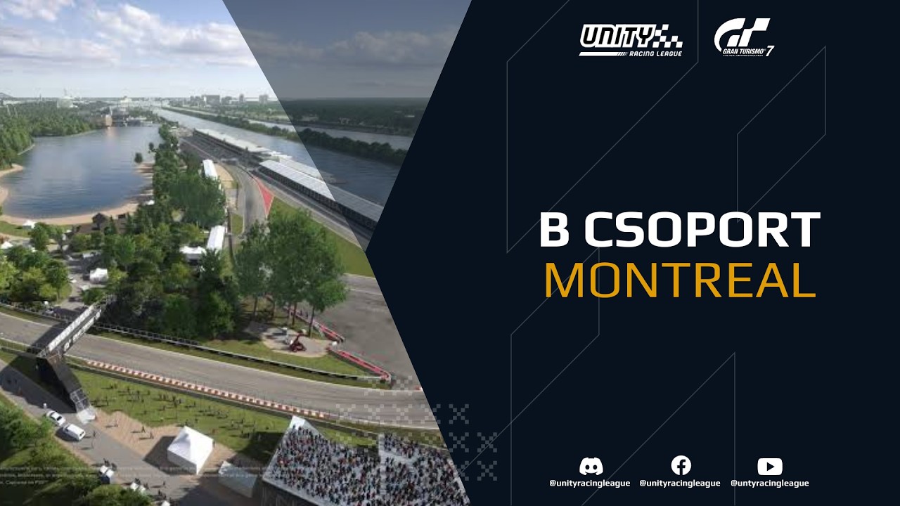 Unity Racing League | Season 4 | B Csoport | Montreal