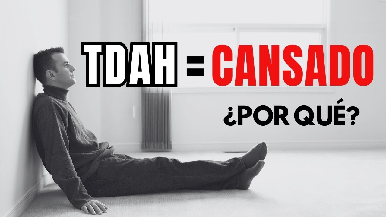 &iquest;Por qu&eacute; SIEMPRE estoy CANSADO? TDAH (Descubre las CLAVES que cambiar&aacute;n TU VIDA)