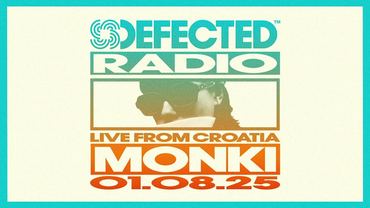 Defected Radio Show: Monki Live from Defected Croatia 2025