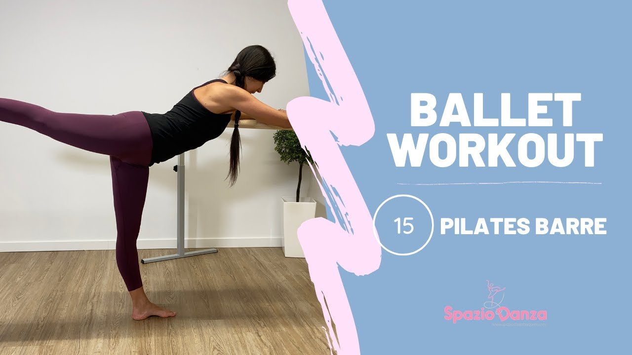 BALLET WORKOUT - PILATES BARRE tonificare gambe e glutei