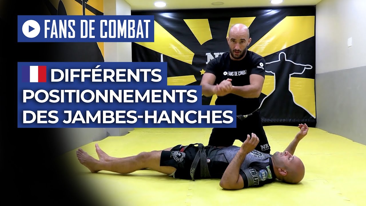 Différents positionnements des jambes-hanches
