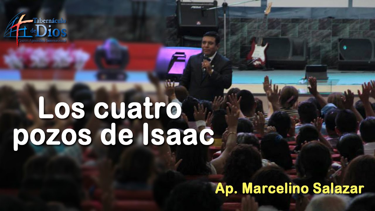 Los cuatro pozos de Isaac - Ap. Marcelino Salazar