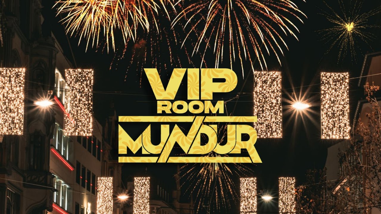 MUNDUR - VIP ROOM (ORIGINAL MIX)