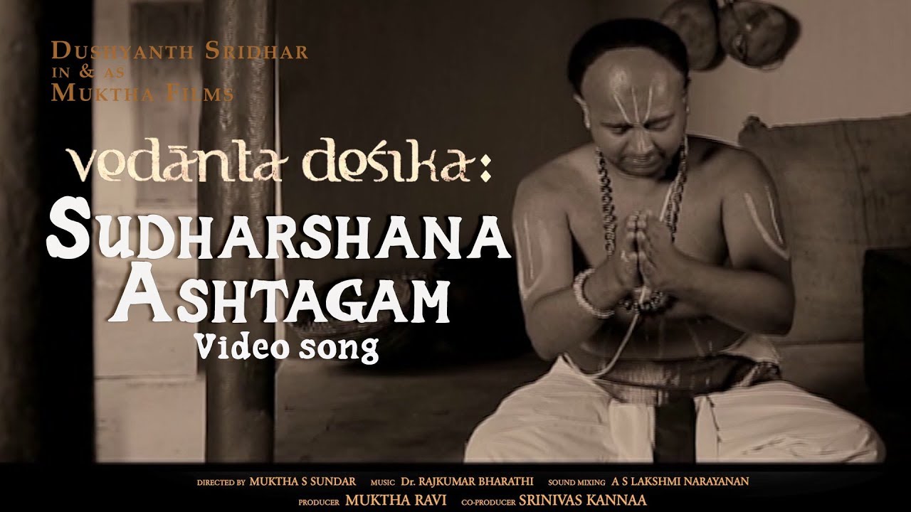 Sudarshana Ashtakam - Movie Vedanta Desika | Sudarshana Maha Mantra | Rajkumar Bharathi