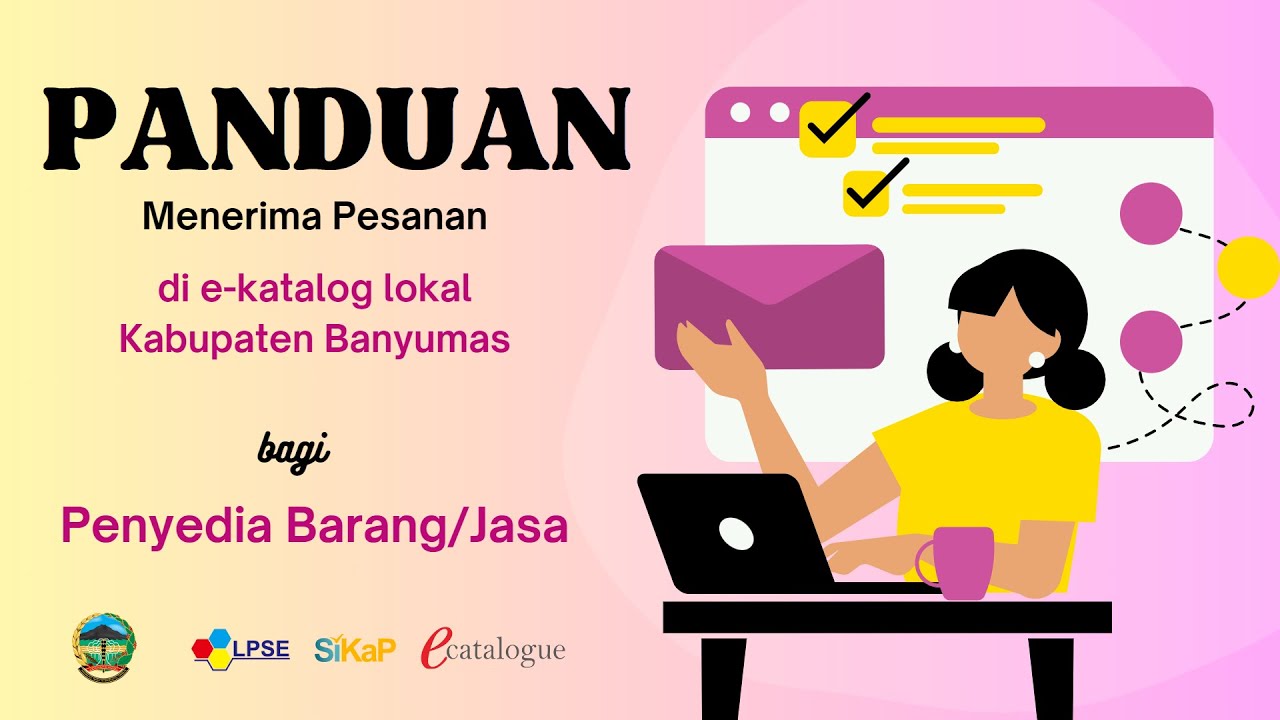 Panduan Menerima Pesanan Paket E-Katalog bagi Penyedia Barang/Jasa