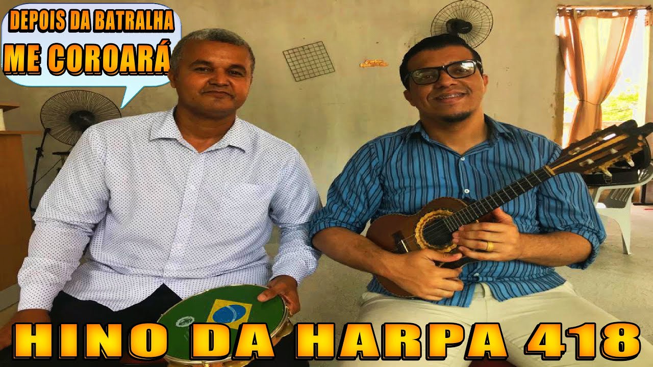 🔥 HINO DA HARPA 418 - SOU UM SOLDADO DE JESUS / COM PADEIRO E CAVACO
